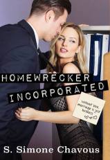 Homewrecker Inc by S Simone Chavous